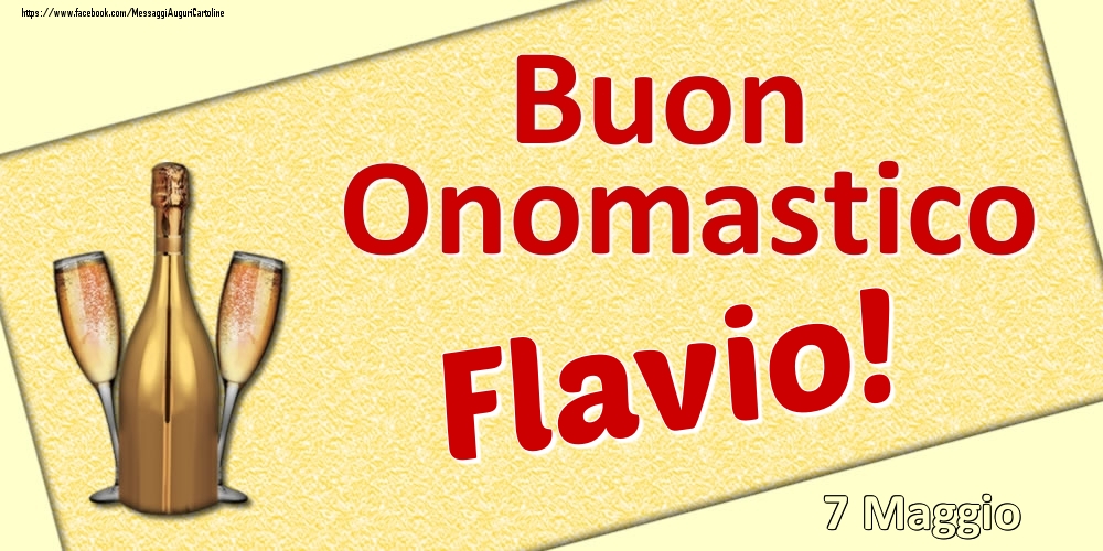 Cartoline di onomastico - Buon Onomastico Flavio! - 7 Maggio