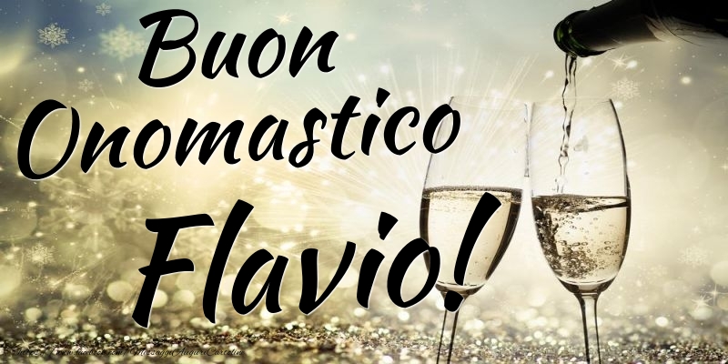 Cartoline di onomastico - Champagne | Buon Onomastico Flavio