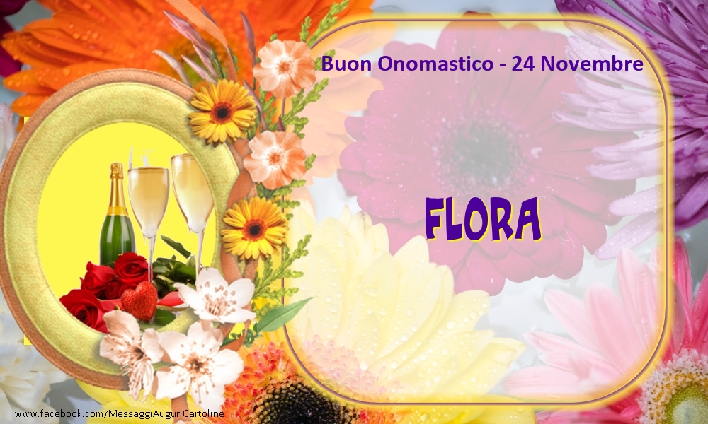 Cartoline di onomastico - Champagne & Fiori | Buon Onomastico, Flora! 24 Novembre