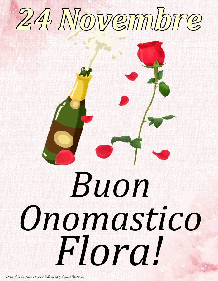Cartoline di onomastico - Buon Onomastico Flora! - 24 Novembre