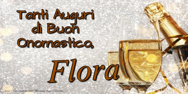 Cartoline di onomastico - Champagne | Tanti Auguri di Buon Onomastico, Flora