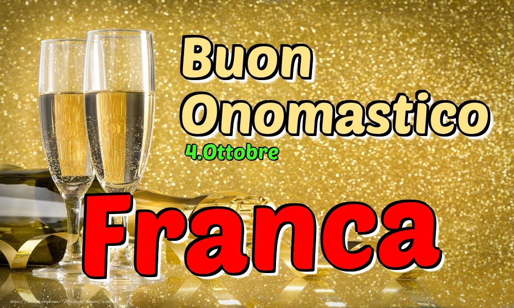Cartoline di onomastico - Champagne | 4.Ottobre - Buon Onomastico Franca!