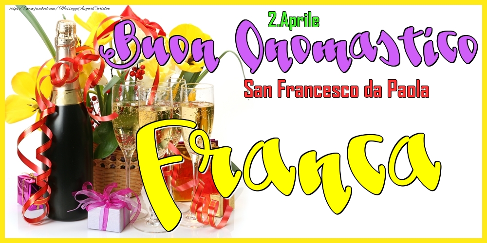  Cartoline di onomastico - Champagne | 2.Aprile - Buon Onomastico Franca!