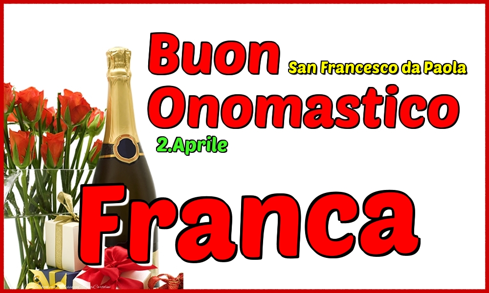 Cartoline di onomastico - Champagne | 2.Aprile - Buon Onomastico Franca!