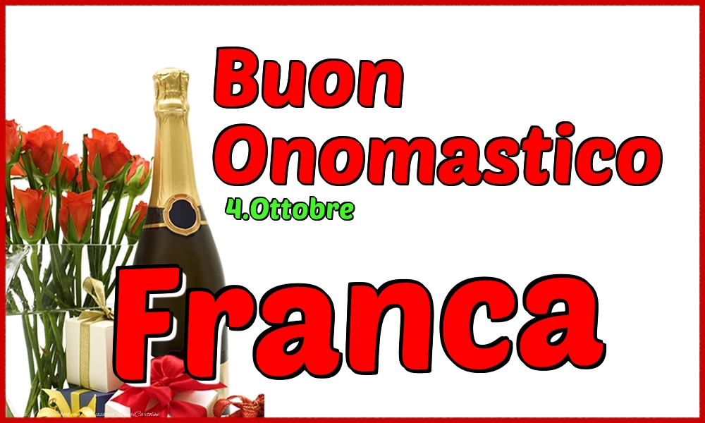 Cartoline di onomastico - Champagne | 4.Ottobre - Buon Onomastico Franca!