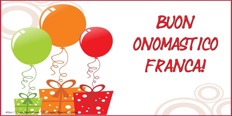  Cartoline di onomastico - Buon Onomastico Franca!