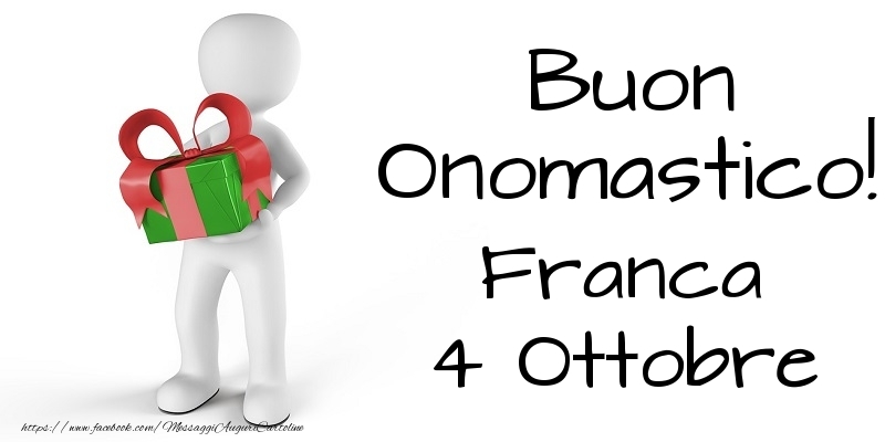 Cartoline di onomastico - Buon Onomastico  Franca! 4 Ottobre