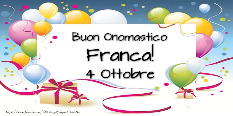 Cartoline di onomastico - Palloncini | Buon Onomastico Franca! 4 Ottobre