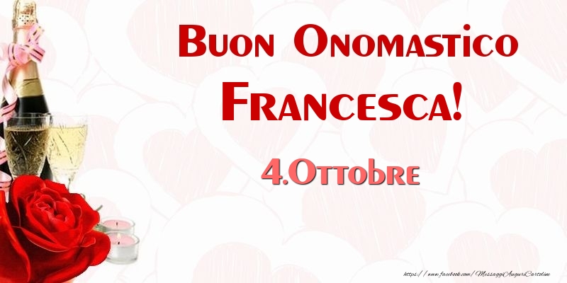 Cartoline di onomastico - Champagne | Buon Onomastico Francesca! 4.Ottobre