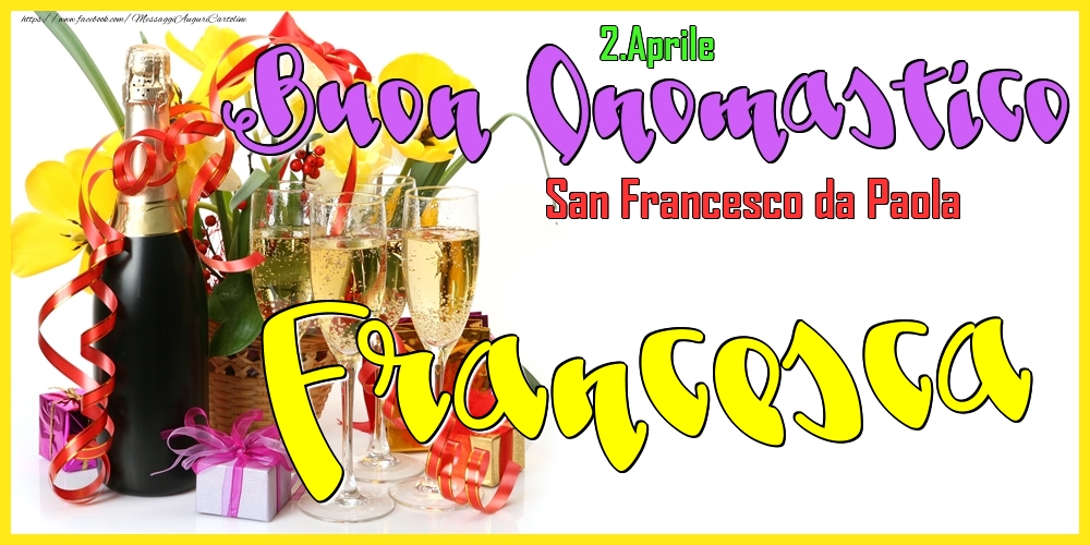 Cartoline di onomastico - Champagne | 2.Aprile - Buon Onomastico Francesca!