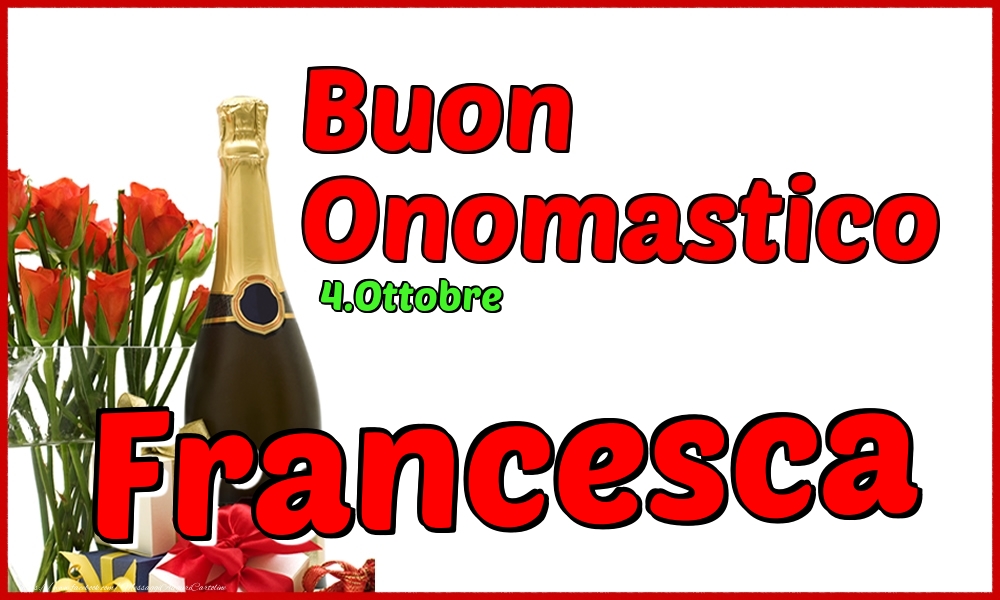 Cartoline di onomastico - Champagne | 4.Ottobre - Buon Onomastico Francesca!