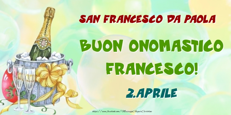 Cartoline di onomastico - San Francesco da Paola Buon Onomastico, Francesco! 2.Aprile