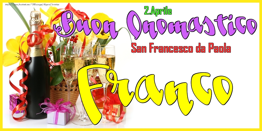 Cartoline di onomastico - Champagne | 2.Aprile - Buon Onomastico Franco!