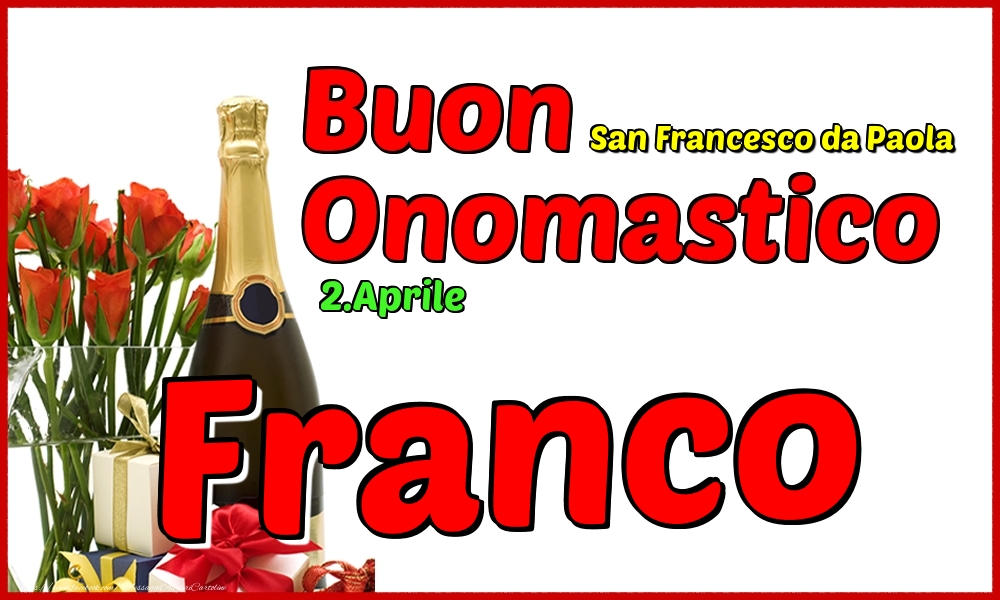 Cartoline di onomastico - Champagne | 2.Aprile - Buon Onomastico Franco!