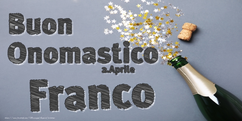 Cartoline di onomastico - 2.Aprile - Buon Onomastico Franco!