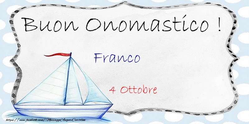Cartoline di onomastico - Buon Onomastico  Franco! 4 Ottobre