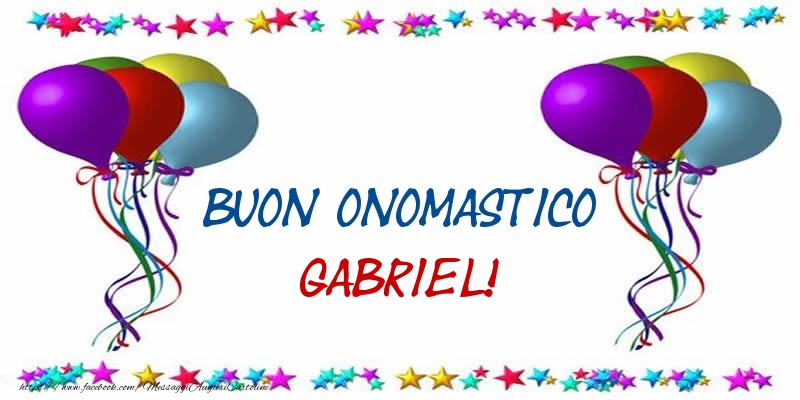 Cartoline di onomastico - Palloncini | Buon Onomastico Gabriel!