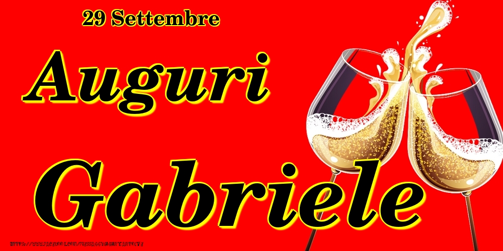 Cartoline di onomastico - Champagne | 29 Settembre - Auguri Gabriele!