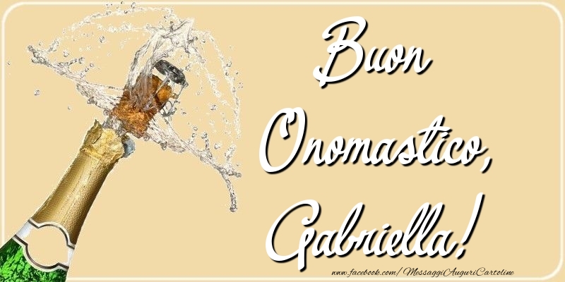 Cartoline di onomastico - Champagne | Buon Onomastico, Gabriella