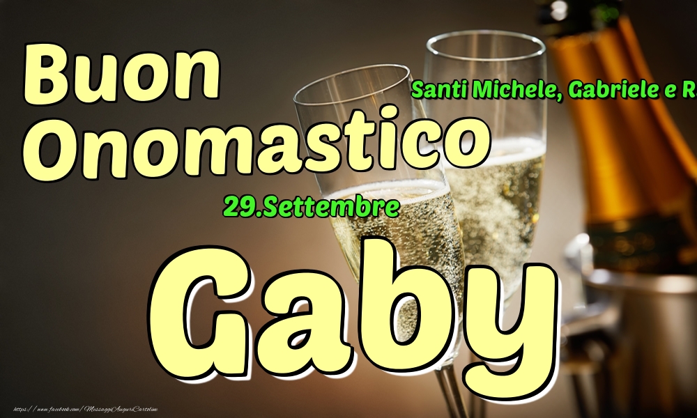 Cartoline di onomastico - Champagne | 29.Settembre - Buon Onomastico Gaby!