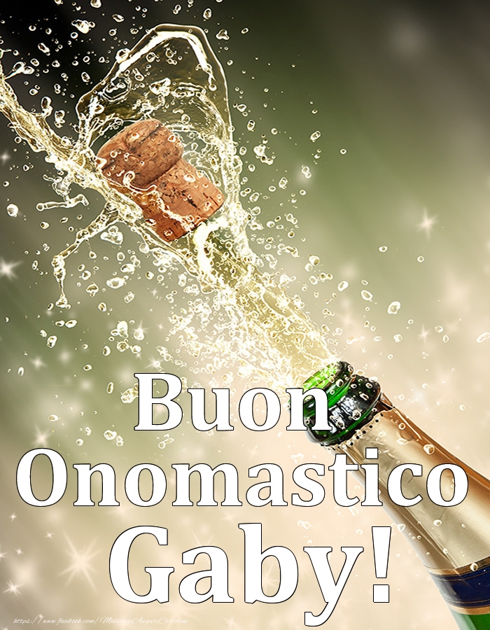 Cartoline di onomastico - Champagne | Buon Onomastico Gaby!