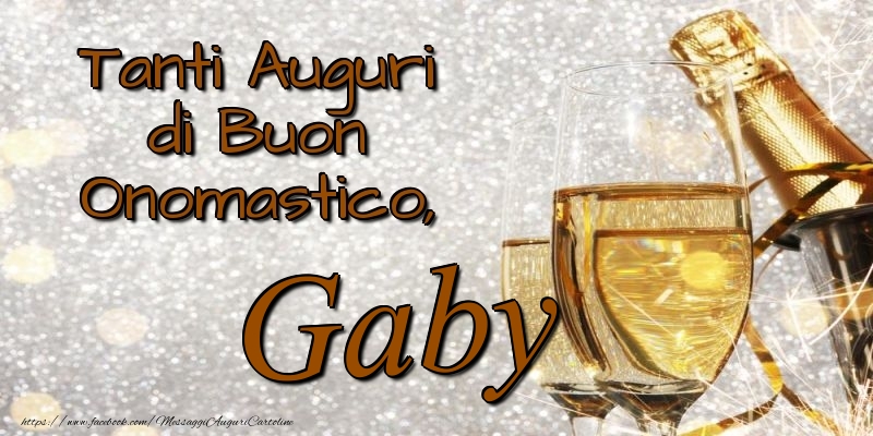 Cartoline di onomastico - Champagne | Tanti Auguri di Buon Onomastico, Gaby