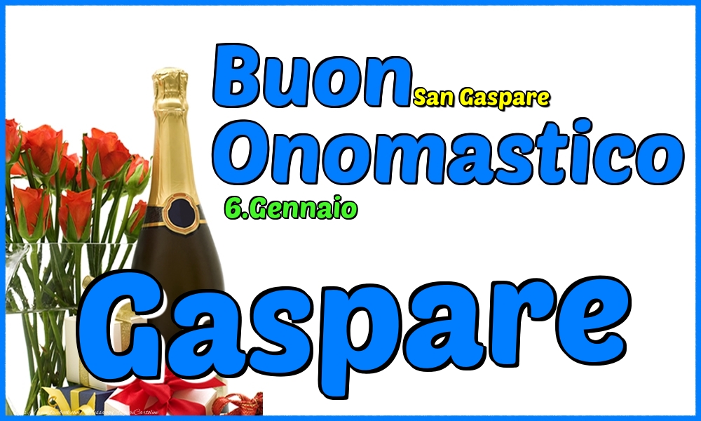 Cartoline di onomastico - Champagne & Rose | 6.Gennaio - Buon Onomastico Gaspare!