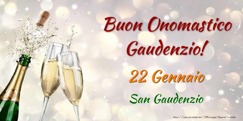 Cartoline di onomastico - Champagne | Buon Onomastico Gaudenzio! 22 Gennaio San Gaudenzio
