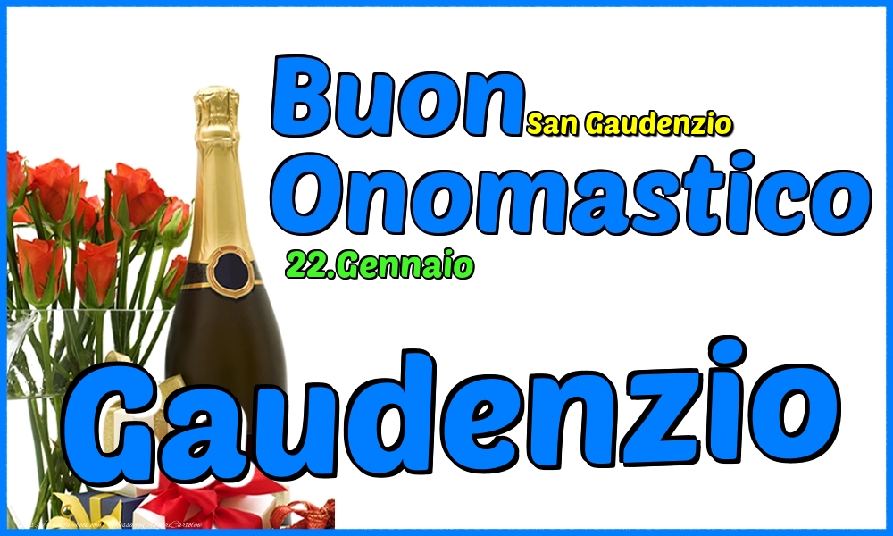 Cartoline di onomastico - Champagne & Rose | 22.Gennaio - Buon Onomastico Gaudenzio!