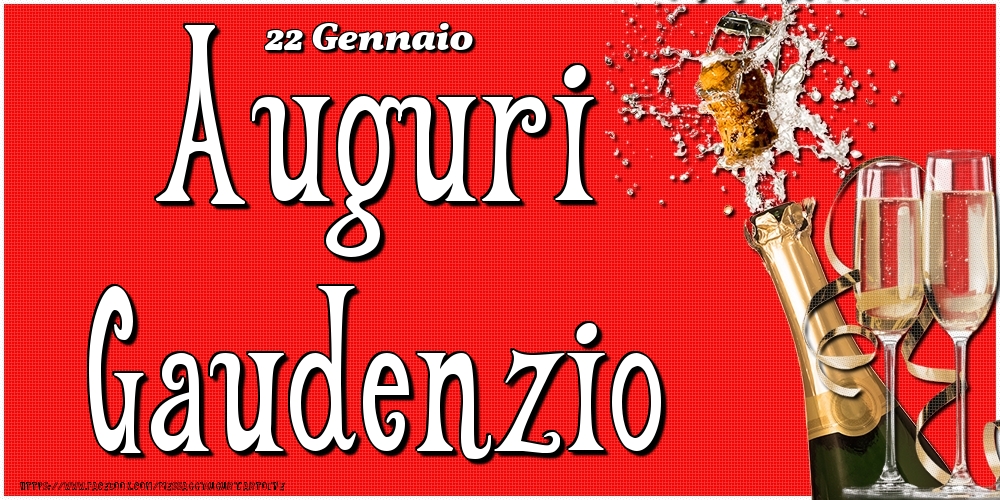 Cartoline di onomastico - Champagne | 22 Gennaio - Auguri Gaudenzio!