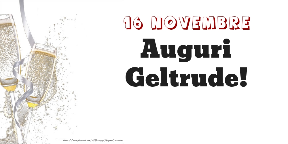 Cartoline di onomastico - Auguri Geltrude! 16 Novembre