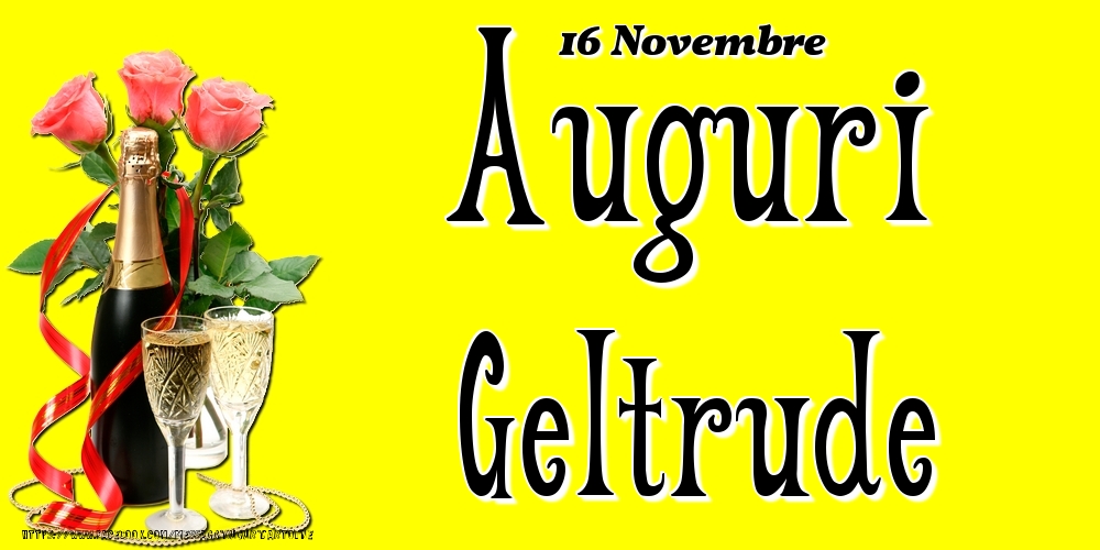 Cartoline di onomastico - 16 Novembre - Auguri Geltrude!