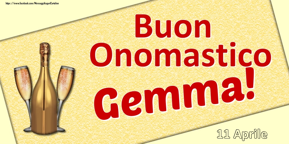 Cartoline di onomastico - Buon Onomastico Gemma! - 11 Aprile