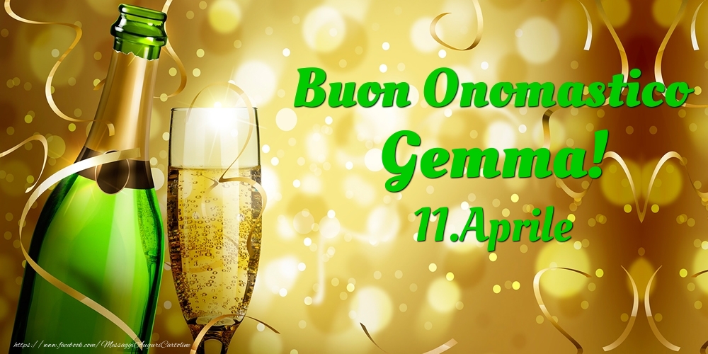  Cartoline di onomastico - Champagne | Buon Onomastico Gemma! 11.Aprile -