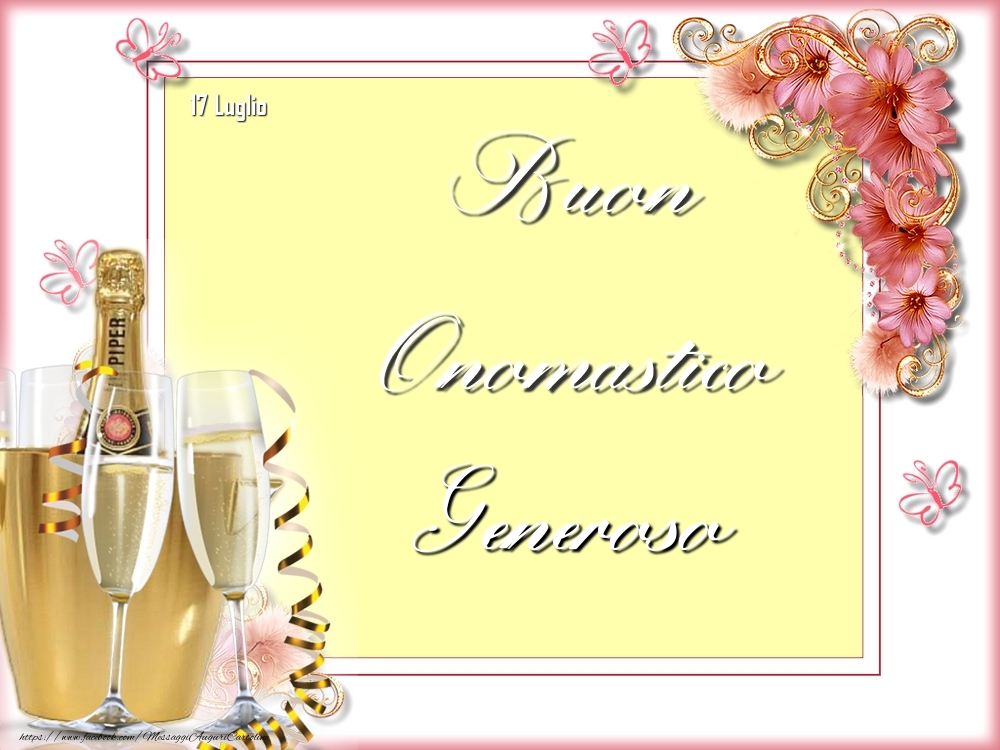 Cartoline di onomastico - Champagne & Fiori | Buon Onomastico, Generoso! 17 Luglio