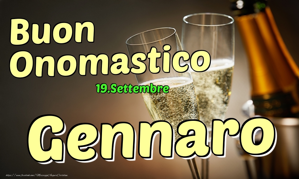 Cartoline di onomastico - Champagne | 19.Settembre - Buon Onomastico Gennaro!