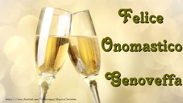 Cartoline di onomastico - Champagne | Felice Onomastico Genoveffa
