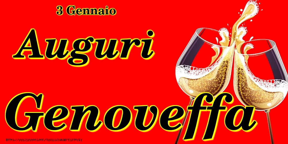 Cartoline di onomastico - Champagne | 3 Gennaio - Auguri Genoveffa!