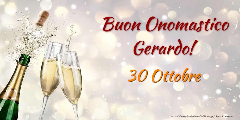Cartoline di onomastico - Champagne | Buon Onomastico Gerardo! 30 Ottobre