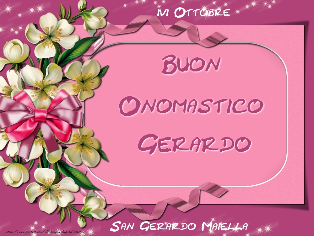 Cartoline di onomastico - Fiori | San Gerardo Maiella Buon Onomastico, Gerardo! 16 Ottobre