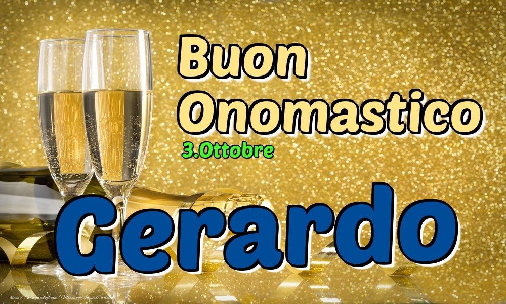 Cartoline di onomastico - Champagne | 3.Ottobre - Buon Onomastico Gerardo!