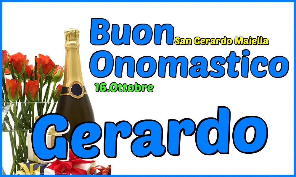 Cartoline di onomastico - Champagne & Rose | 16.Ottobre - Buon Onomastico Gerardo!