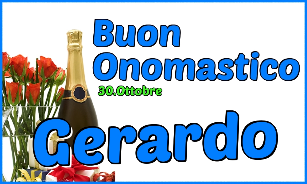 Cartoline di onomastico - Champagne & Rose | 30.Ottobre - Buon Onomastico Gerardo!