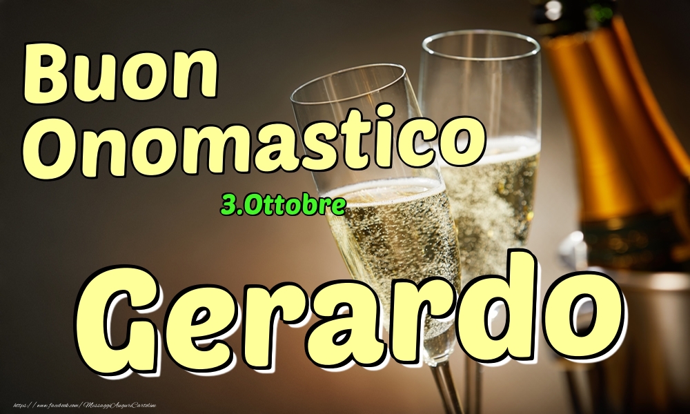 Cartoline di onomastico - 3.Ottobre - Buon Onomastico Gerardo!