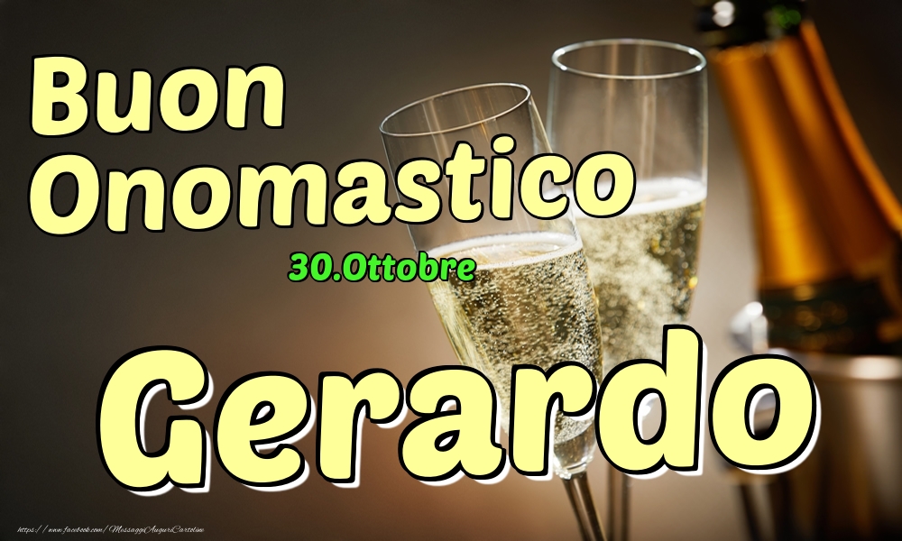 Cartoline di onomastico - Champagne | 30.Ottobre - Buon Onomastico Gerardo!