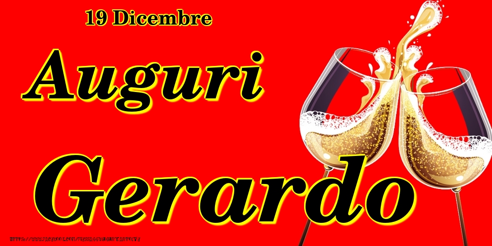 Cartoline di onomastico - Champagne | 19 Dicembre - Auguri Gerardo!