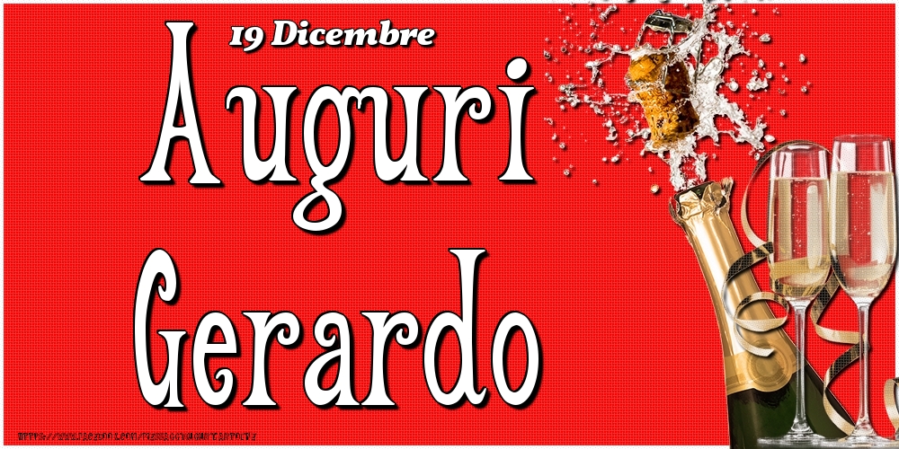 Cartoline di onomastico - Champagne | 19 Dicembre - Auguri Gerardo!