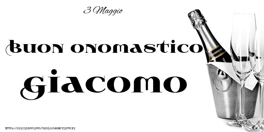 Cartoline di onomastico - 3 Maggio - Buon onomastico Giacomo!