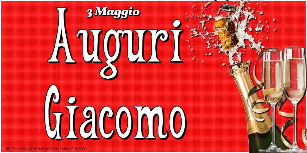 Cartoline di onomastico - Champagne | 3 Maggio - Auguri Giacomo!
