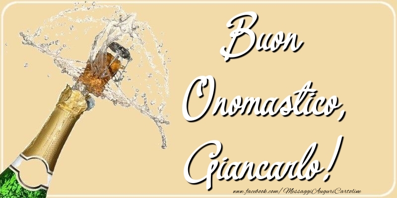 Cartoline di onomastico - Champagne | Buon Onomastico, Giancarlo